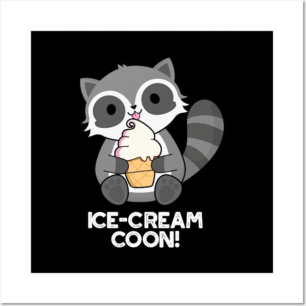 Ice Cream Coom Funny Animal Racoon Pun Wall Art by punnybone